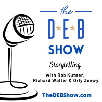 Storytelling with Rob Kutner, Richard Walter  Orly Zeewy #340