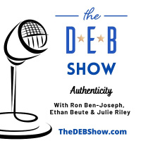 #274 Conversation on Authenticity with with Ron Ben-Joseph, Ethan Beute  Julie Riley