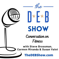 #216 Conversation on Fitness with Steve Brossman, Carmen Miranda  Susan Valot