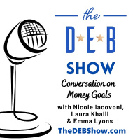 #248 Conversation on Money Goals with Nicole Iacovoni, Laura Khalil, and Emma Lyons