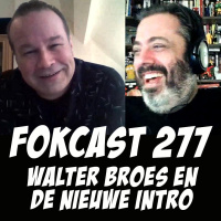 FOKCAST 277: Walter Broes en de nieuwe intro!
