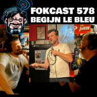 FOKCAST 578: Begijn le Bleu is blij met een dode mus.