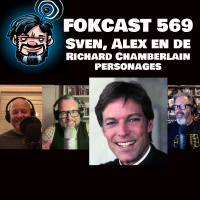 FOKCAST 569: Sven, Alex en de beste Richard Chamberlain personages.