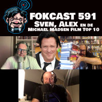 FOKCAST 591: Sven, Alex en de Michael Madsen film top 10.