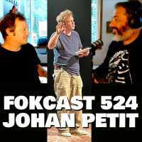 FOKCAST 524: Johan Petit Is in permanente opstand tegen alles wat is.