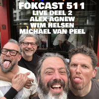 FOKCAST 511 LIVE deel 2: Alex Agnew, Michael Van Peel en Wim Helsen.