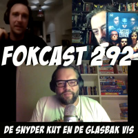 FOKCAST 292: Alex, Jens, de Snyder Kut en de Glasbak Vis! (SPOILERS)