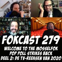FOKCAST 279: Xander, Sven en Alex: Welcome To The MosselFok Pop Poll Strikes Back Deel 2: De TV-reeksen van 2020