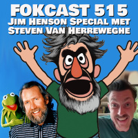 FOKCAST 515: Steven Van Herreweghe over Jim Henson!