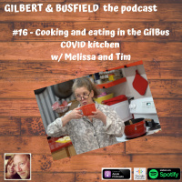 #16 - Whats cooking in the COVID kitchen w/ Melissa and Tim