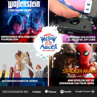 Impresiones Wolfenstein Youngblood Spiderman Far From Home spoilercast