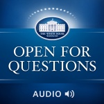 White House Open for Questions (Audio)