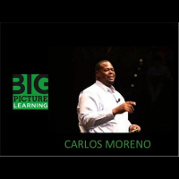 Innovation And Education - Big Picture Learning With Carlos Moreno
