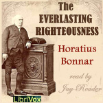 Everlasting Righteousness, The by BONAR, Horatius