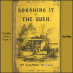 Roughing It in the Bush by MOODIE, Susanna