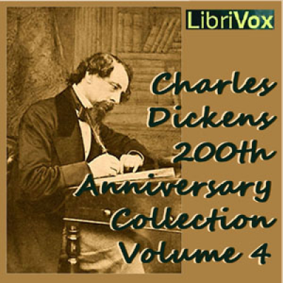 Charles Dickens 200th Anniversary Collection Vol. 4 by DICKENS, Charles