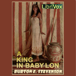King in Babylon, A by STEVENSON, Burton Egbert