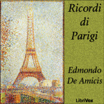 Ricordi di Parigi by AMICIS, Edmondo de