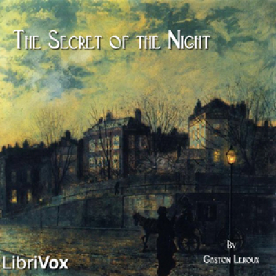 Secret of the Night, The by LEROUX, Gaston
