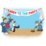 Tardy To The Party