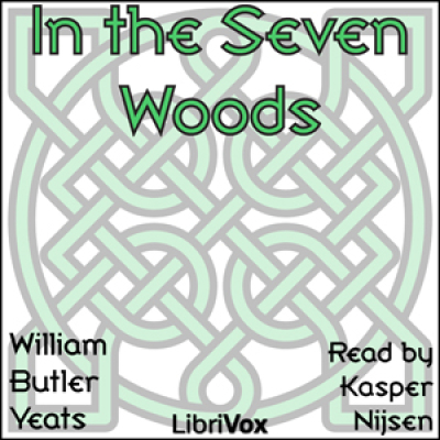 In the Seven Woods by YEATS, William Butler