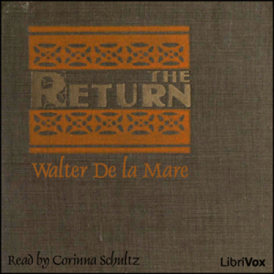 Return (de la Mare version), The by DE LA MARE, Walter
