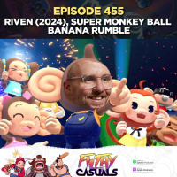 Episode 455: Riven (2024), Super Monkey Ball Banana Rumble