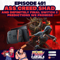 Episode 491: Ass Creed Shad and Definitely Final Switch 2 Predictions We Promise