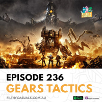 Episode 236: Gears Tactics