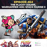 Episode 464: The Plucky Squire, Warhammer 40k: Space Marine II