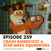Episode 259: Crash Bandicoot 4, Star Wars Squadrons