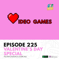 Episode 225: Valentines Day Special