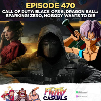 Episode 470: Call of Duty: Black Ops 6, Dragon Ball: Sparking! Zero, Nobody Wants to Die