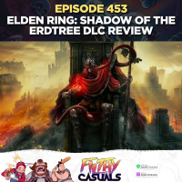 Episode 453: Elden Ring: Shadow of the Erdtree Review