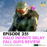 Episode 251: Halo Infinite Delay, Fall Guys Review, Cruel Bands Career