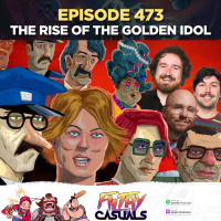 Episode 473: The Rise of the Golden Idol