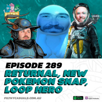 Episode 289: Returnal, New Pokemon Snap, Loop Hero