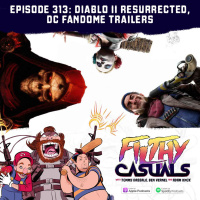 Episode 313: Diablo II Resurrected, DC Fandome Trailers