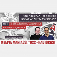 MEEPLE MANIACS #022 - Jogando sempre os mesmos jogos? Top 5 jogos que deveriam estar em seu radar