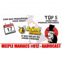 MEEPLE MANIACS #012 - Top 5 jogos para pessoas perversas