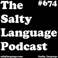 Salty Language 674 - Making It Rain Beef Sheets
