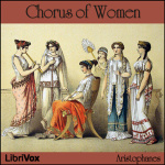Chorus of Women by ARISTOPHANES