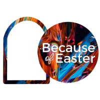 Because of Easter - wk 2