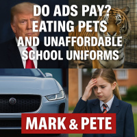 Do ads pay? Eating pets! And unaffordable school uniforms