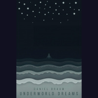 Daniel Braum: Underworld Dreams, Spirits Unwrapped, and more