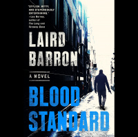 Laird Barron talks BLOOD STANDARD, THEY REMAIN, and more!
