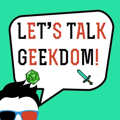 Lets Talk Geekdom!