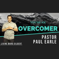 Youre an Overcomer | Part 2 | Pastor Paul Earle