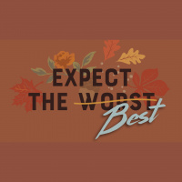Expect the Best! pt.1