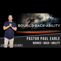 Bounce Back Ability | Pastor Paul Earle